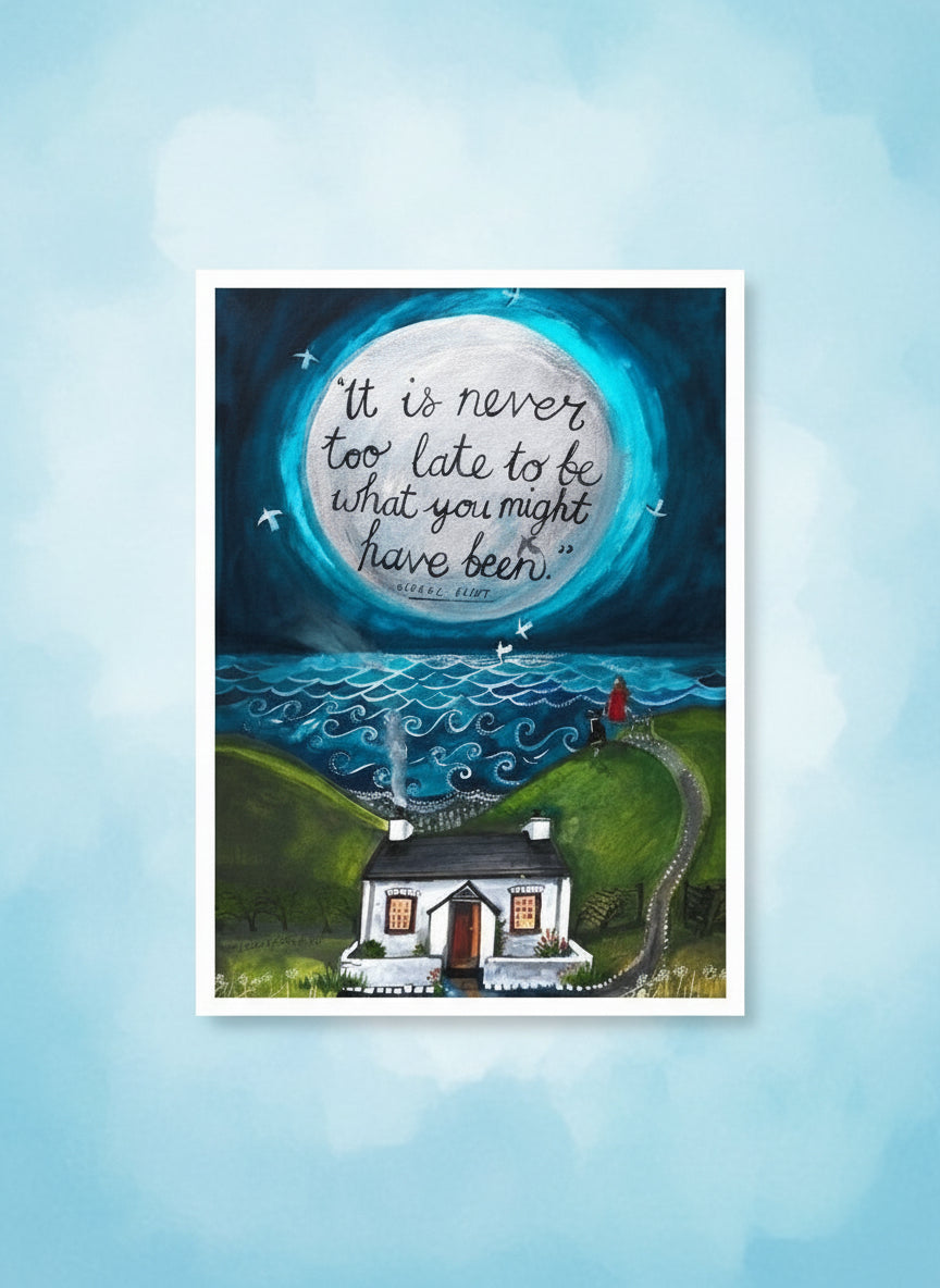 It’s Never too Late Greetings Card