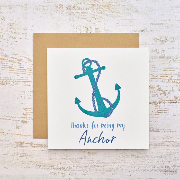 Thanks for being my Anchor