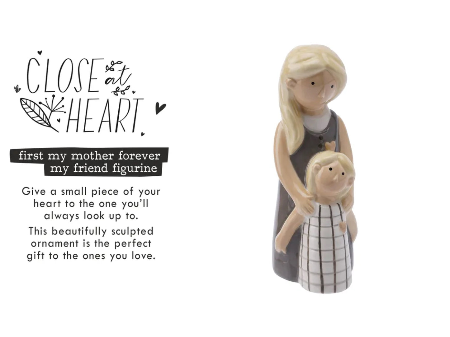 Close at heart Mother and daughter figures