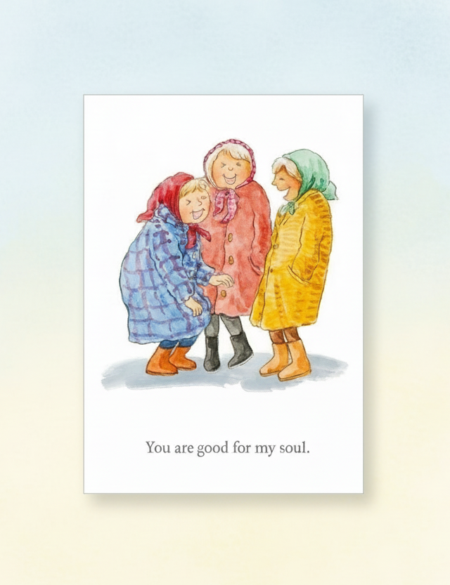 Good For My Soul, Greetings Card