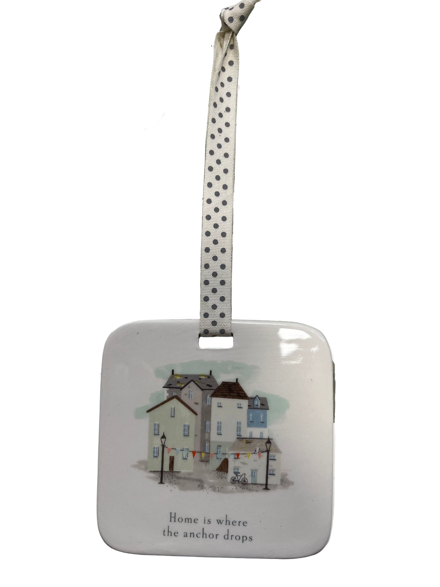 Home is where the Anchor drops, Ceramic Sign