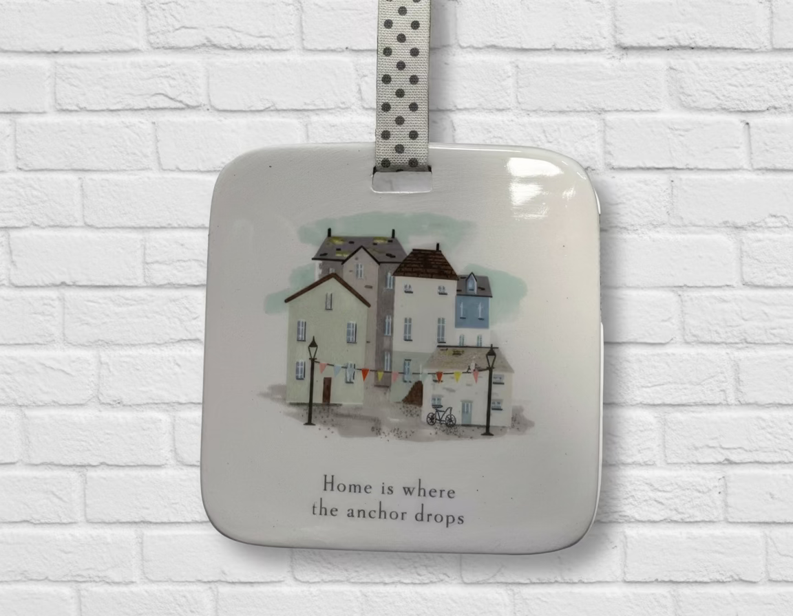 Home is where the Anchor drops, Ceramic Sign