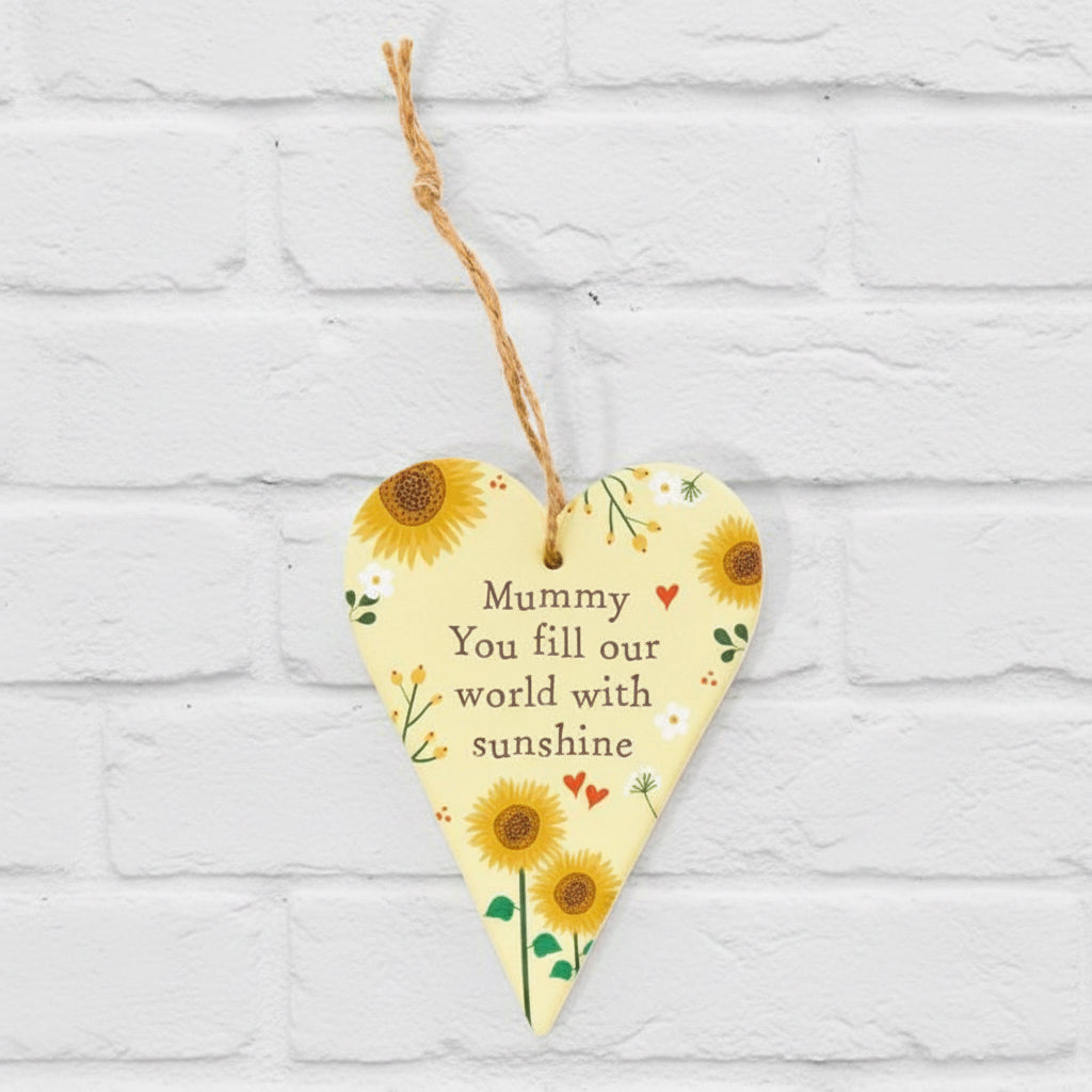 'Mummy, You Fill Our World With Sunshine' Floral Hanging Heart