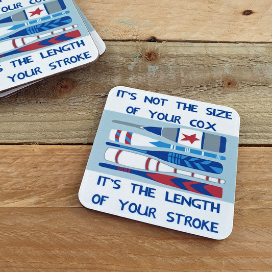 'Size of your Cox.....' Coaster