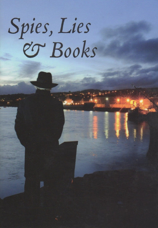 Spies, Lies and Books Book