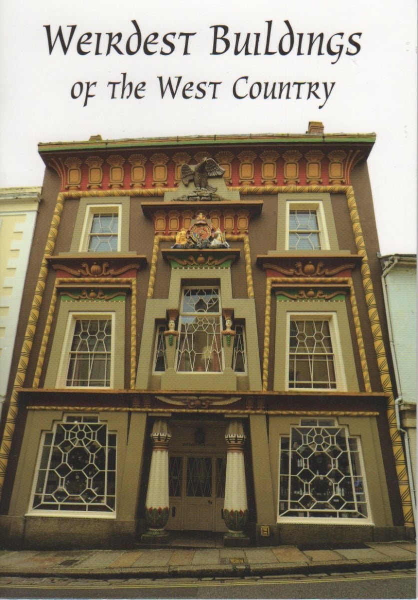 Weirdest Buildings of the West Country Book