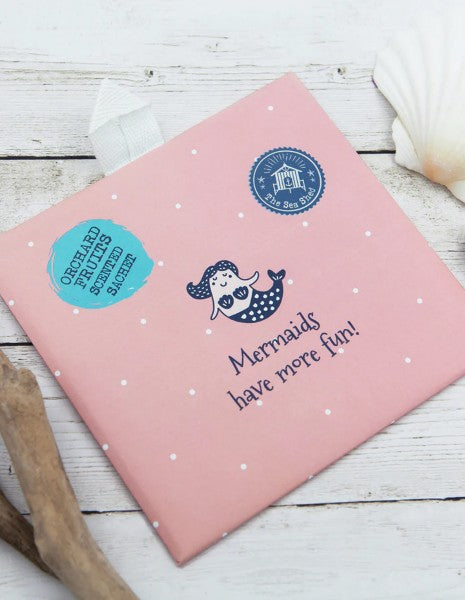 Orchard Fruits Scented Sachet, The Sea Shed, Mermaids Have More Fun