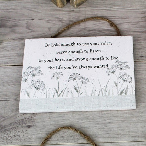 'Be Bold.......' Sentimental Ceramic Hanging Sign