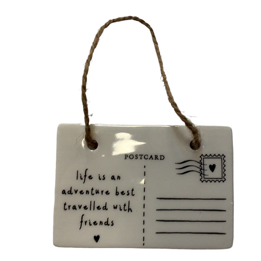 Life is an adventure, best travelled with friends Ceramic Postcard