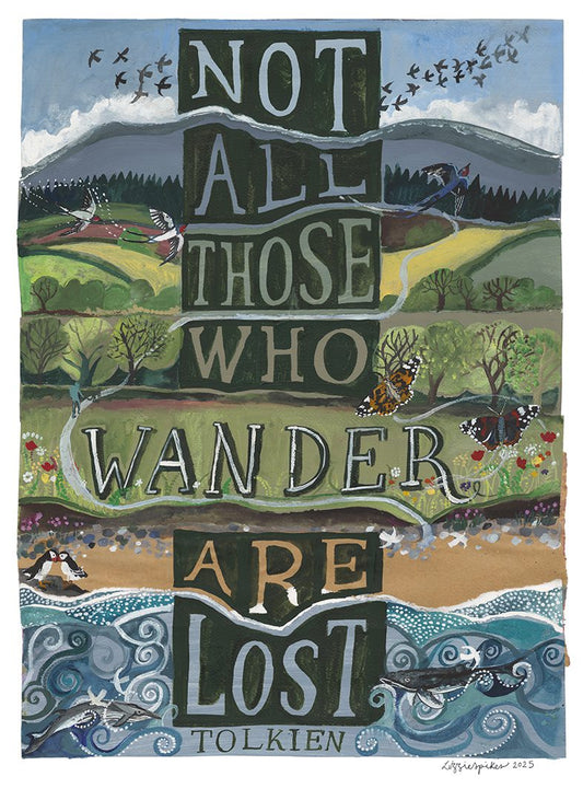 Not All Those Who Wonder Are Lost Greetings Card