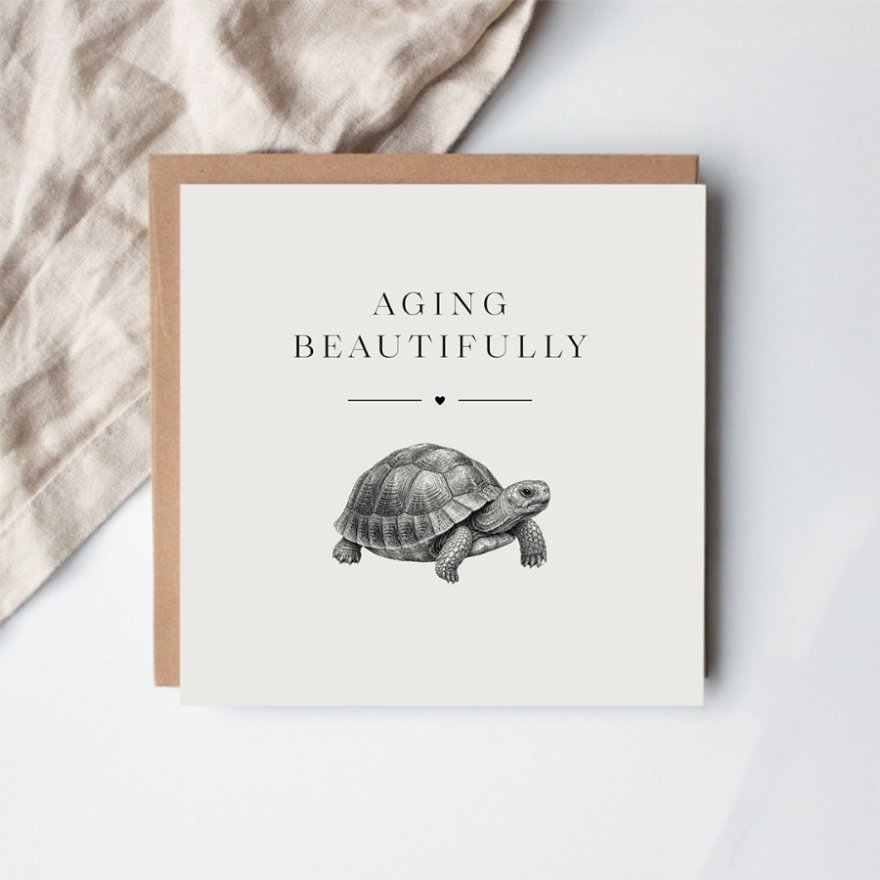 Aging Beautfully Birthday Card