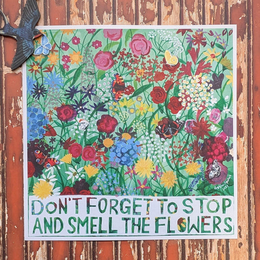 'Don't Forget to Stop and Smell the Flowers' Greetings Card