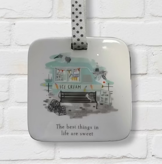 The Best things in life are Sweet, Ceramic Sign