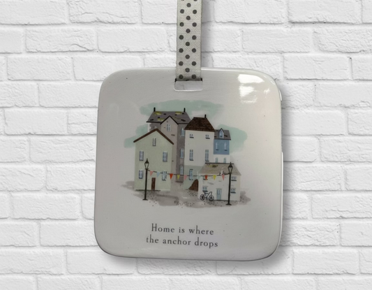 Home is where the Anchor drops, Ceramic Sign