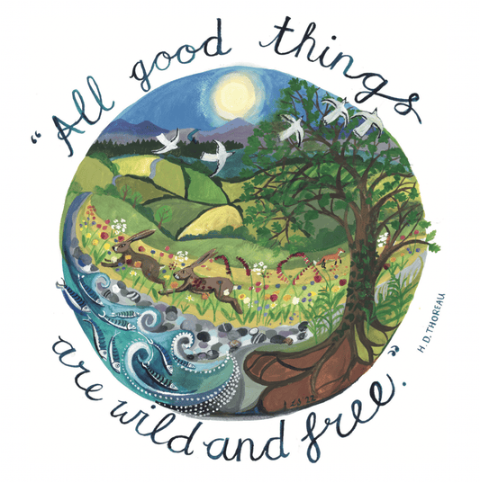 'All Good Things are Wild and Free' Greetings Card