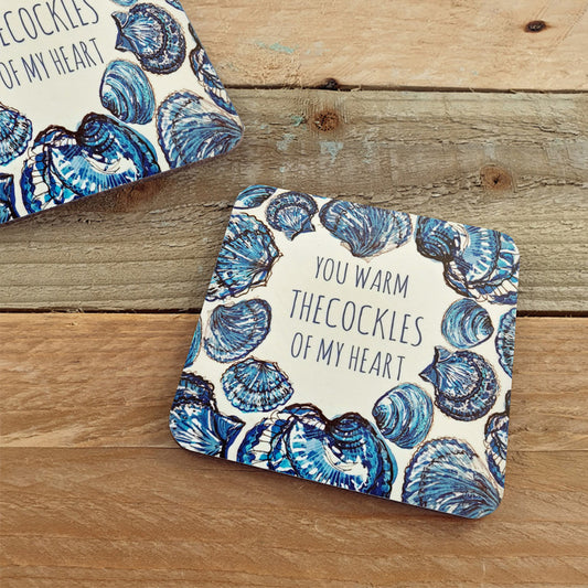 'You Warm the Cockles of my Heart' Coaster