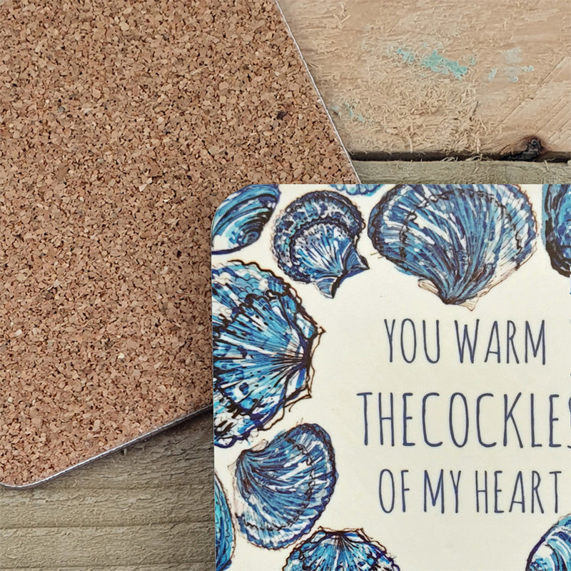 'You Warm the Cockles of my Heart' Coaster