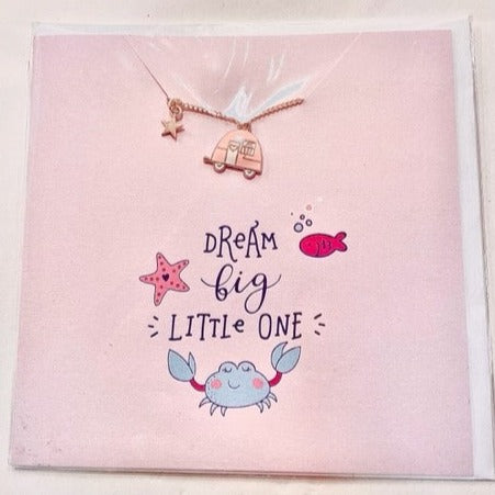 "Dream Big Little One" Card & Necklace