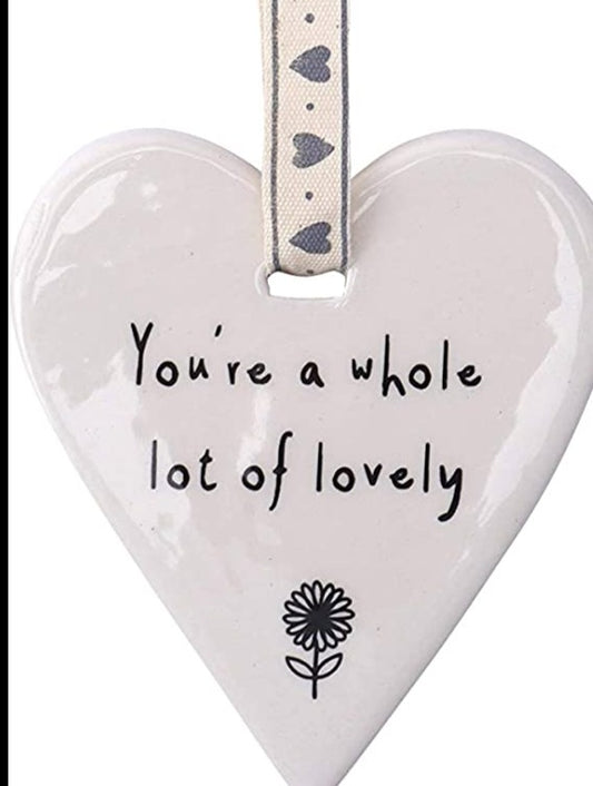 Send with Love ‘You’re a whole lot of lovely’ Ceramic Heart