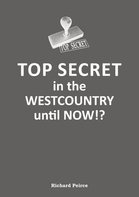 Top Secret in the Westcountry until Now! Book