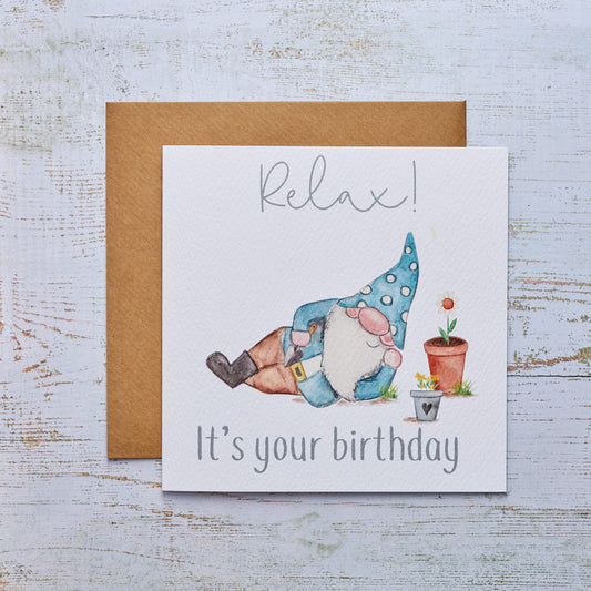 “Relax! It’s Your Birthday” Gnome Birthday Card